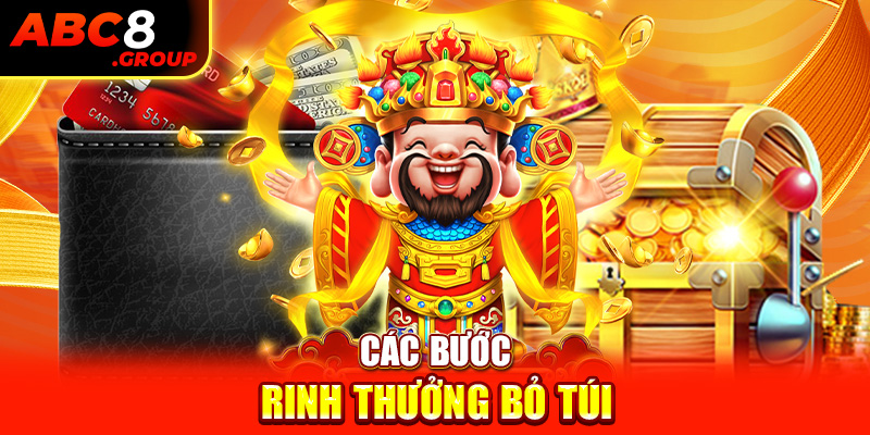 Các bước rinh thưởng bỏ túi