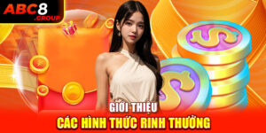 Giới thiệu các hình thức rinh thưởng